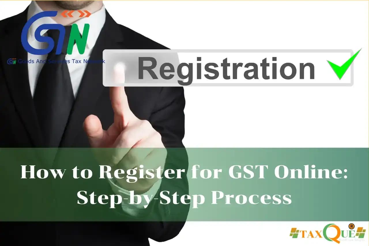 How to Register for GST Online: Step-by-Step Process