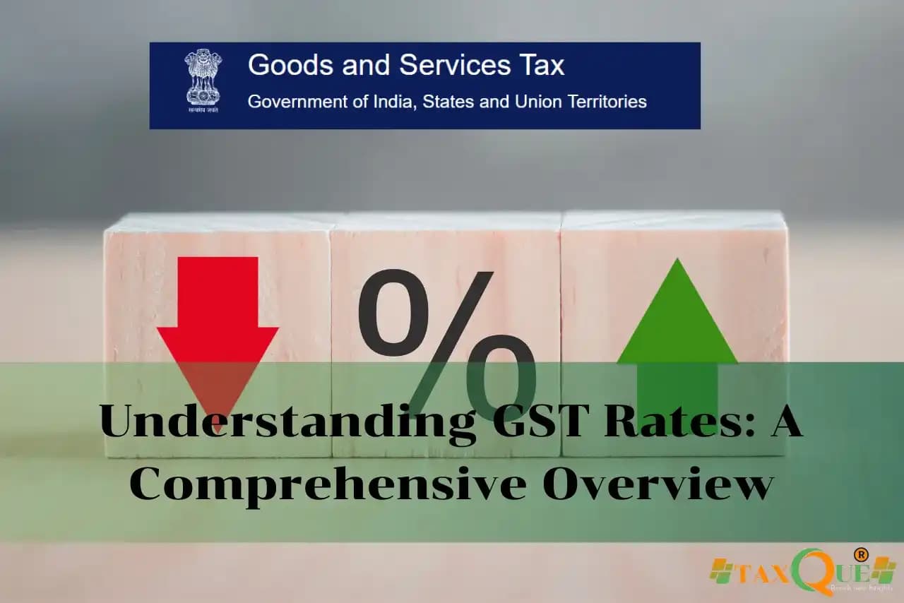Understanding GST Rates: A Comprehensive Overview