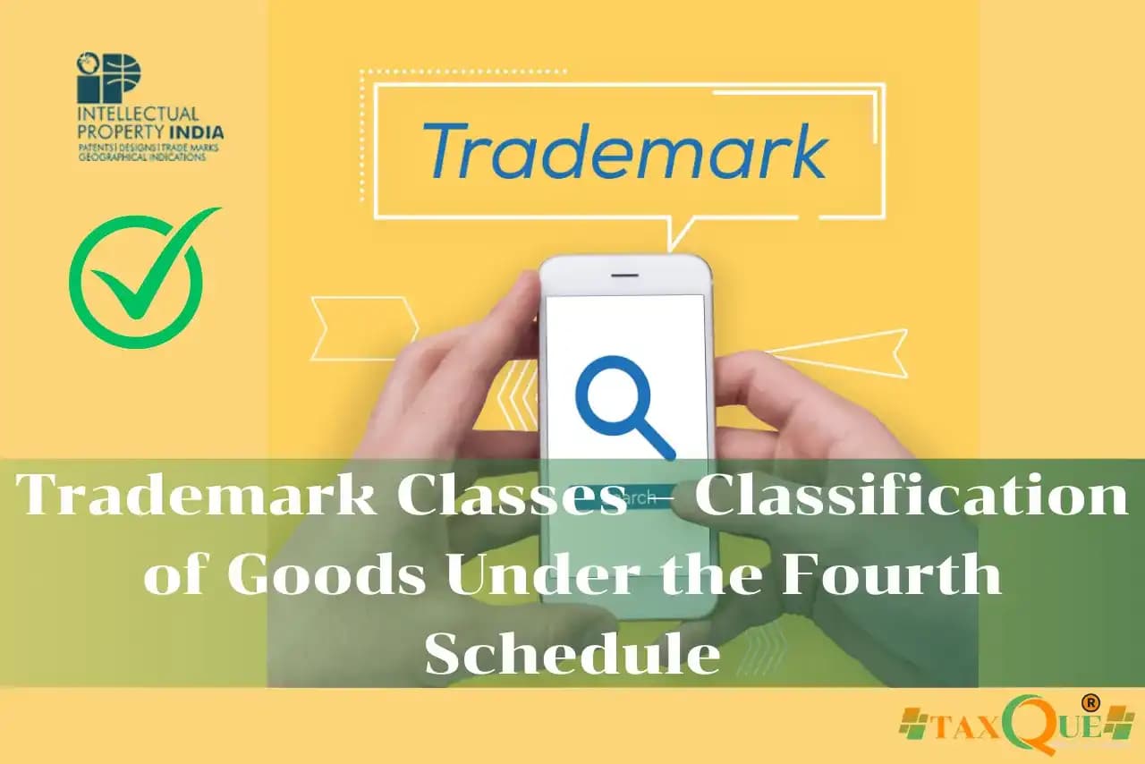 Trademark Classes – Classification of Goods Under the Fourth Schedule