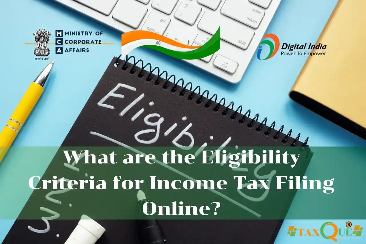 What are the Eligibility Criteria for Income Tax Filing Online?