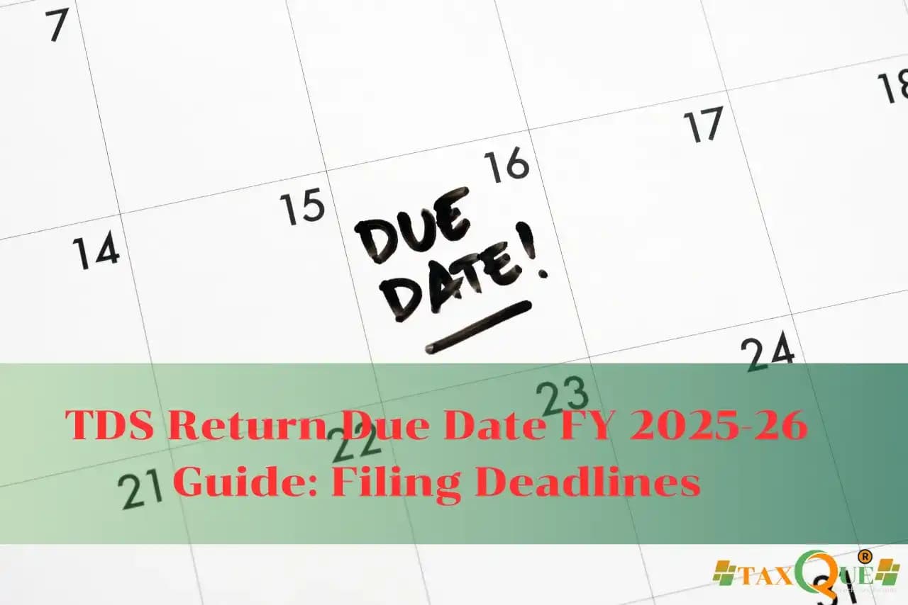 TDS Return Due Date FY 2025-26 Guide: Filing Deadlines