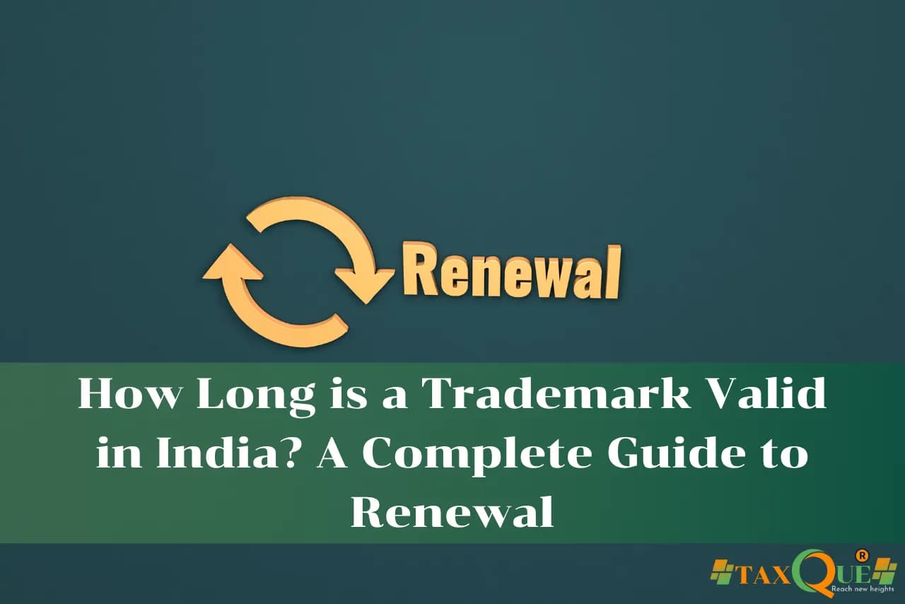 Trademark Validity in India 2026: 10-Year Term, Renewal Fee & Restoration