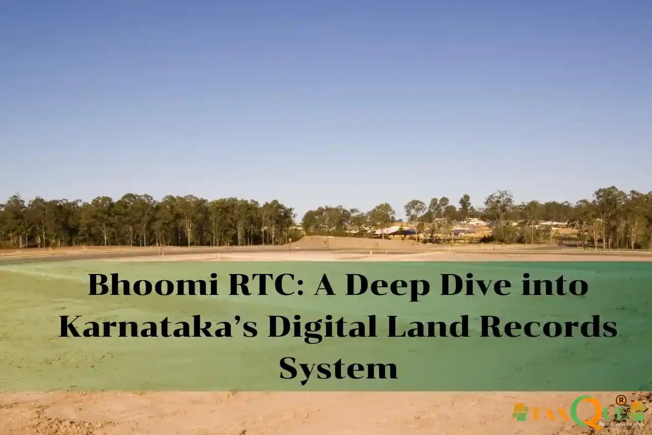 Bhoomi RTC: A Deep Dive into Karnataka’s Digital Land Records System