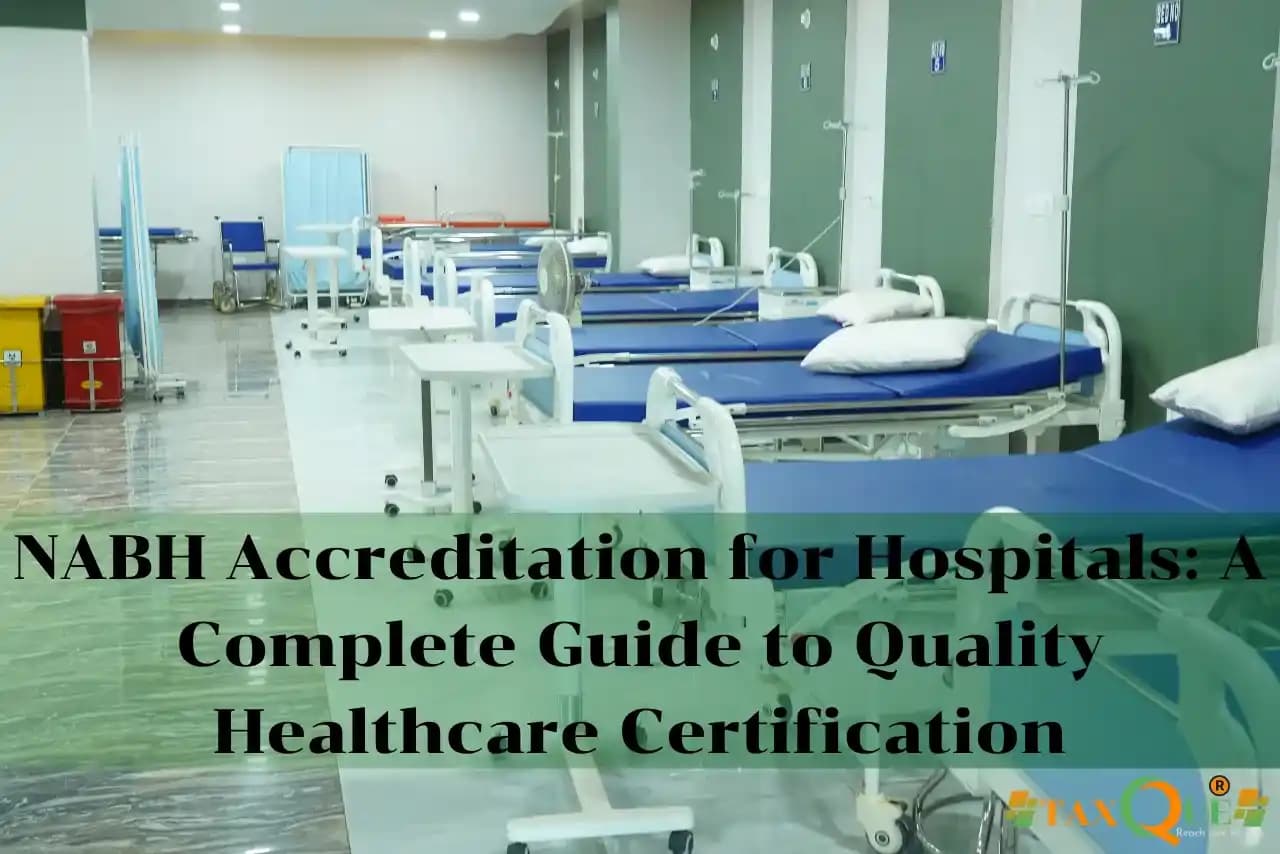 NABH Accreditation for Hospitals: A Complete Guide to Quality Healthcare Certification