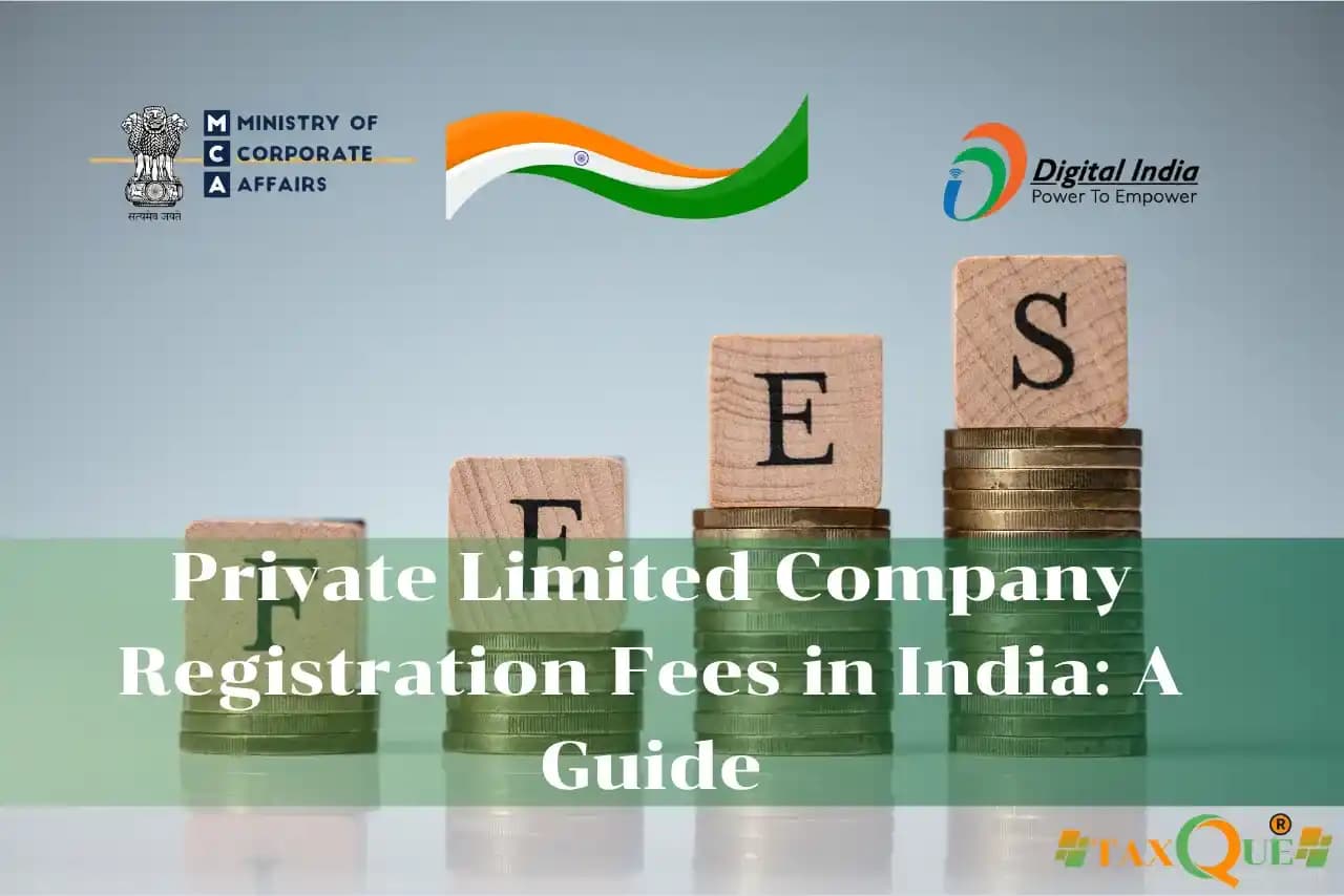 Private Limited Company Registration Fees in India: A Guide