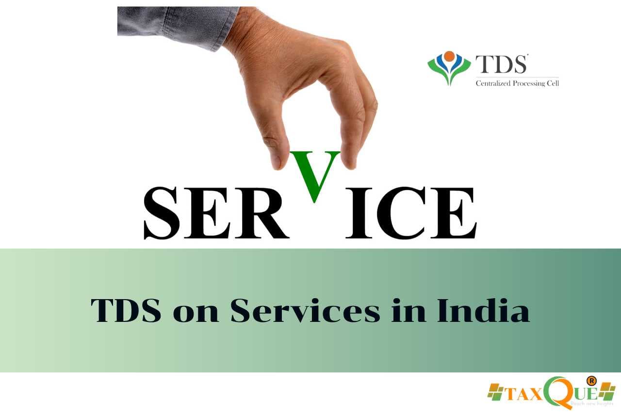TDS on Services in India: A Complete Guide for 2025