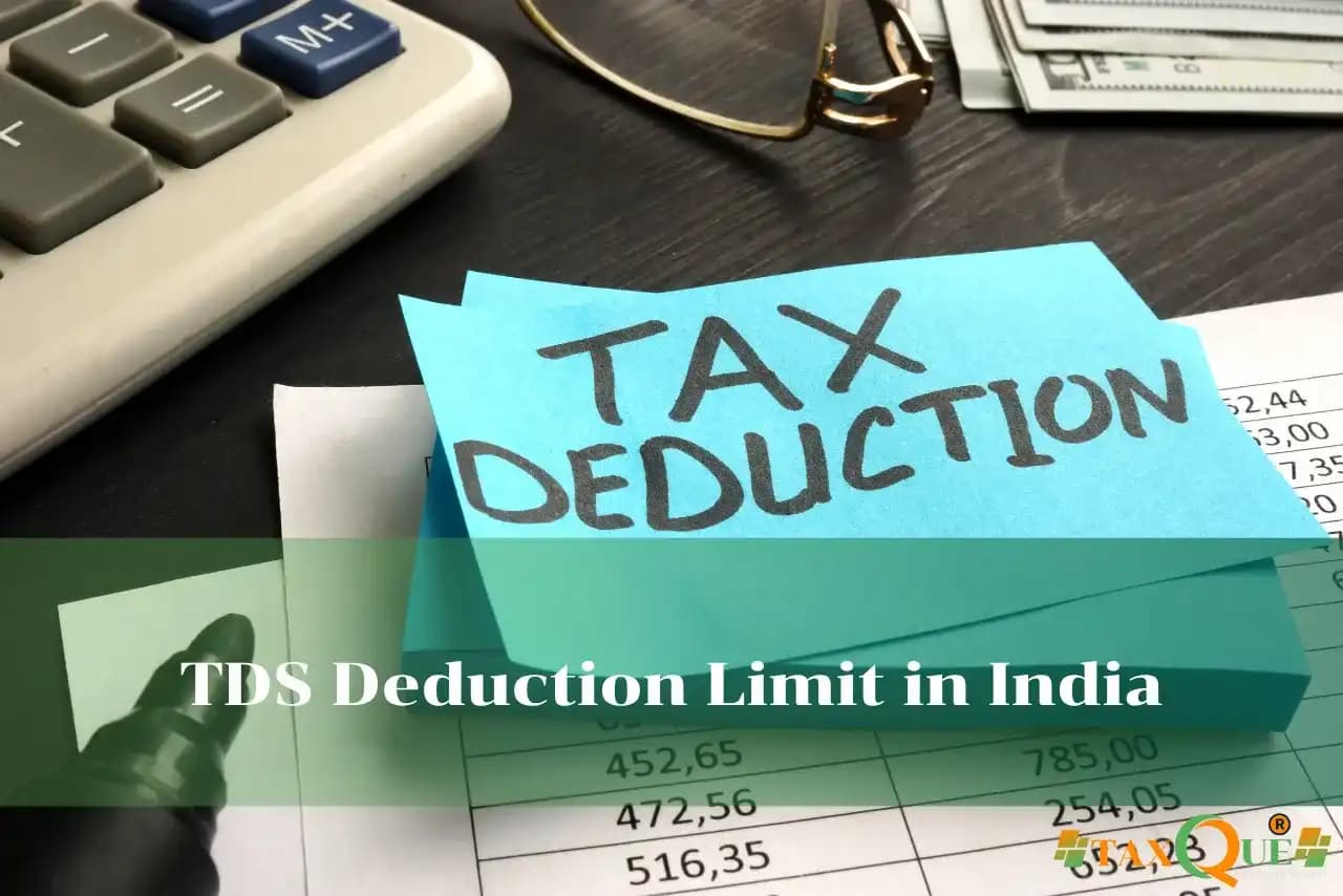 TDS Deduction Limit in India: A Comprehensive Guide for 2025