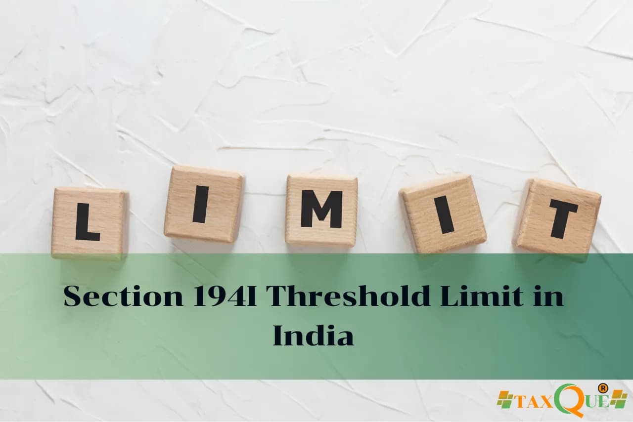 Section 194I Threshold Limit in India: Complete Guide for 2025