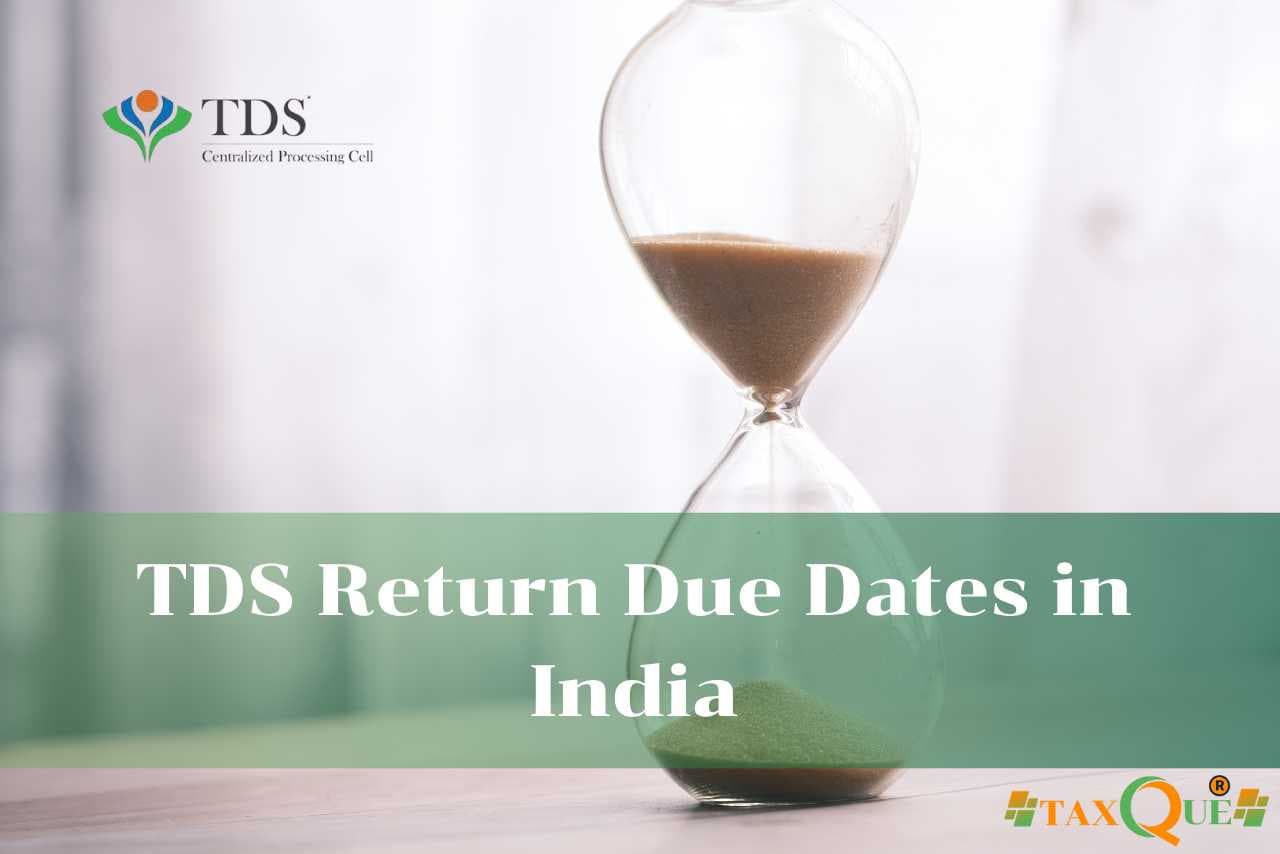 TDS Return Due Dates in India: Complete Guide for FY 2025-26