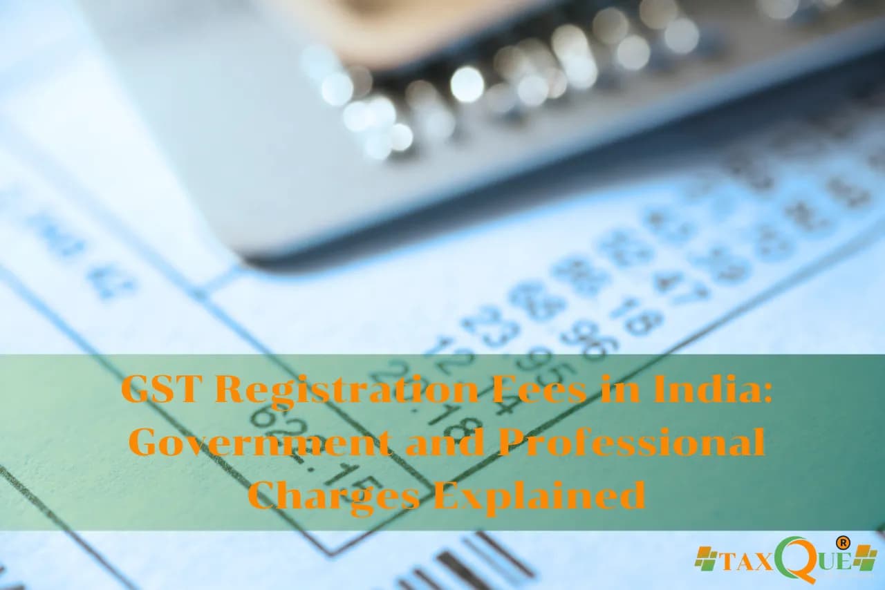 GST Registration Fees in India 2026: Government Fee vs Professional Charges