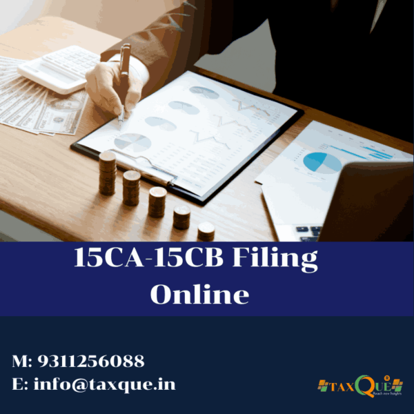 15CA 15CB Filing Online