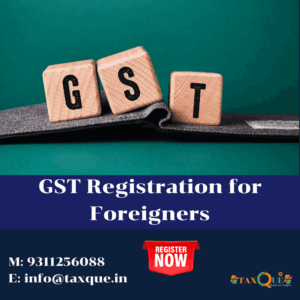 GST Registration for Foreigners