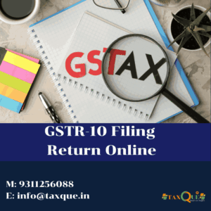 GSTR-10 Filing